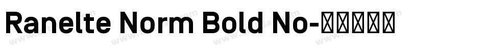 Ranelte Norm Bold No字体转换